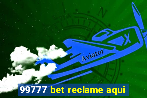 99777 bet reclame aqui